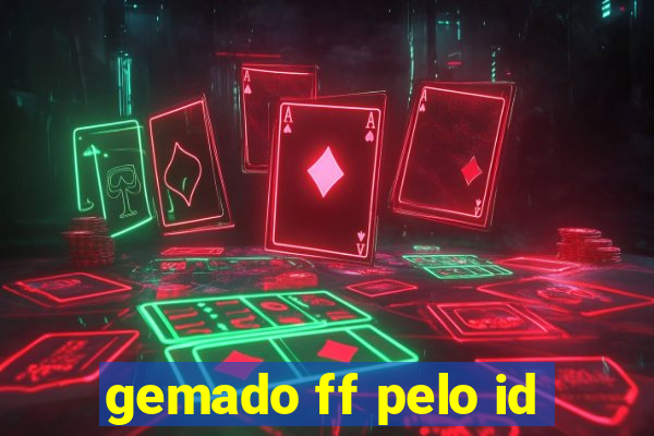 gemado ff pelo id